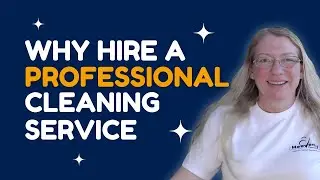 Why Hire A Professional Cleaning Service?