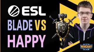 WC3 - ESL EU Open Cup #71 - Semifinal: [HU] Blade vs. Happy [UD]