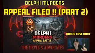 Part 2 of Richard Allen's Appeal of Wrongful Conviction in Delphi Murders - Reaction