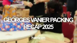 Georges Vanier Packing Recap 2025