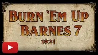 Burn &rsquo;Em Up Barnes 7 (1921) | Classic Comedy Full Movie | Starring Buster Keaton