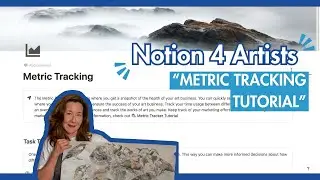 Notion 4 Artists &ndash; Metric Tracking Tutorial | Measure What Matters in Your Art Business