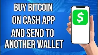Как купить биткоины в приложении Cash App и перевести их на другой кошелек