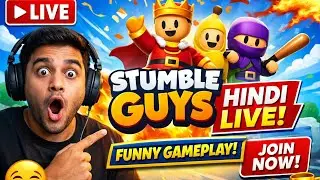 🔴 LIVE | Stumble Guys Hindi Live 🔥 Funny Gameplay 😂 | Join Fast