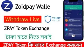 Zoidpay Walle Withdraw Update, ZPAY Token Live Exchange, কি পেমেন্ট নিবেন দেখুন।।