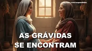 As gr&aacute;vidas se encontram -  Lucas 1:39-45 - Mario Persona