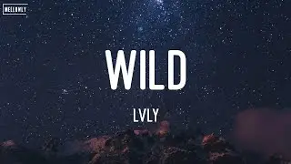Lvly - Wild (Lyrics)