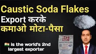 how to export caustic soda flakes from india I caustic soda export I rajeevsaini