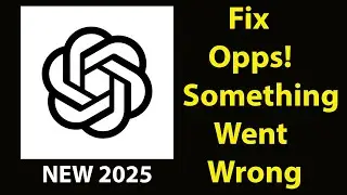 Fix Chat GPT  App Oops Something Went Wrong Error | Fix Chat GPT  went wrong error