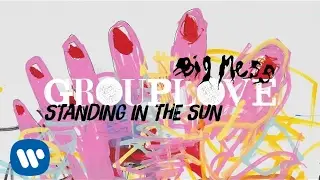 Grouplove - Standing in the Sun [Official Audio]