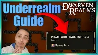 Guide - The Underrealm (Delve) | Dwarven Realms Season 3