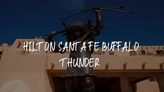 Hilton Santa Fe Buffalo Thunder Review - Santa Fe , United States of America