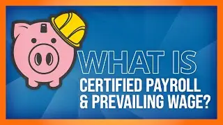 eBacon  |  What is Certified Payroll & Prevailing Wage?