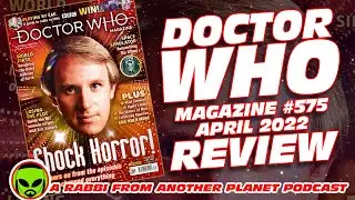 Doctor Who Magazine #575 April 2022 Review