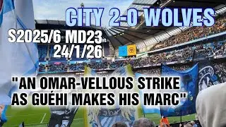 CITY 2 Wolves 0   MD23 S2025/6   Story Of The Game  
