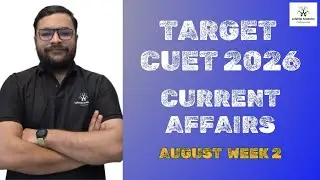 Want to Crack CUET 2026? Important Current Affairs for General Test | August Week 2 #news