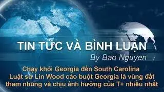 Tin Tức V&agrave; B&igrave;nh Luận | Chạy khỏi Georgia, LinWood c&aacute;o buột đ&acirc;y l&agrave; bang tham nhũng v&agrave; th&acirc;n cộng nhất