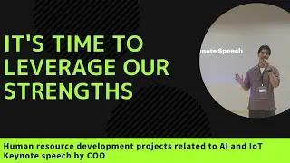 Fusion of IT and manufacturing technologies | Keynote speech by COO