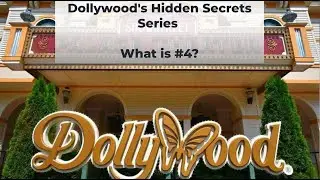 Dollywood's Hidden Secrets Series - Part 4 🏆 🦋 The Meaning Behind the Signs