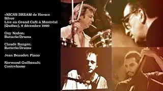 Guy Nadon, Claude Ranger; «Nica's Dream», live au Grand Café (Montréal) 6 décembre 1990.