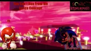 You Can't Run from Me (Knuckles LMS Concept Lyrics)