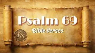 Psalm 69:1-36 | Bible Verses | Psalm of David