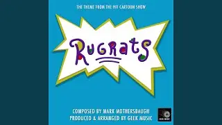 Rugrats - Main Theme