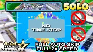 How to Solo CANDY RAID | Full Auto Skip & 2X Speed | All Star Tower Defense Roblox World 2 Adventure
