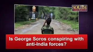 Is George Soros conspiring with anti-India forces?