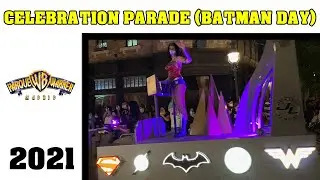 [4K] Parque Warner - Celebration Parade - Batman Day (2021)