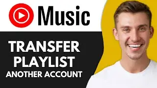 HOW TO TRANSFER PLAYLIST FROM ONE YOUTUBE ACCOUNT TO ANOTHER (WORKING METHOD)
