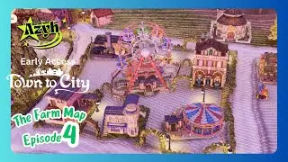 Town to City | Farm Decorating! | Early Access | Episode 4