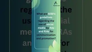 SEBI Guidelines for RAs & RIAs on Social Media Use