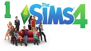 The Sims 4 Walkthrough - Part 1 