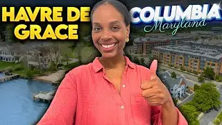 Columbia vs Havre De Grace Maryland Living | BEST Place to Live in 2026