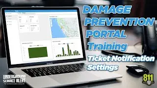 Damage Prevention Portal - How to manage Ticket Notification Settings