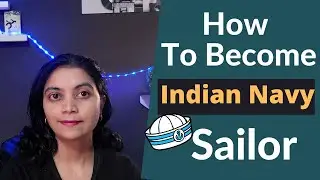 How To Become  Sailor In Indian Navy | Indian Navy Sailor kaise bante hai?|Recruitment  for boys