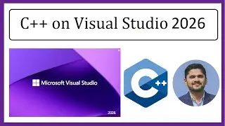 How to Run C++ in Visual Studio 2026 | Setup C++ in Microsoft Visual Studio | Amit Thinks