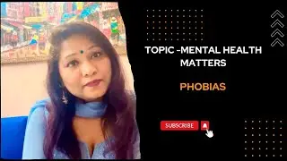 PHOBIAS are a type of Anxiety