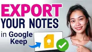 How to EXPORT Google Keep NOTES (Step by Step)