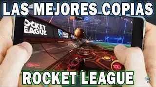 Top 3 de mejores copias de rocket league para android