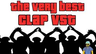 The Best Clap VST Ever !
