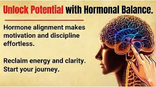 Unlock Your Potential 🧠 | Motivation & Discipline Through Hormonal Balance ✅Improve Your English