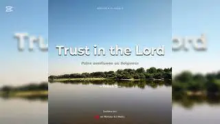 Esa&iuml;e 30:15_-_Faire confiance au Seigneur (God's Word closer to your ear)