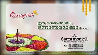 Celebrate this Onam with Best Tour Packages| SantaMonica Tours and Travels