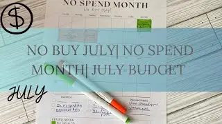 NO SPEND MONTH| NO BUY JULY| NO SPEND TRACKER| BUDGET WITH VALUES #nospendchallenge #nospendmonth