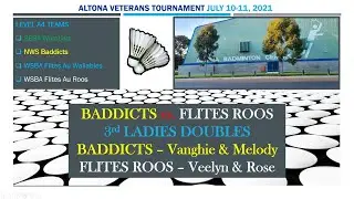 2021 Altona Veterans - BADDICTS vs FLITES ROOS - 3rd Ladies Doubles