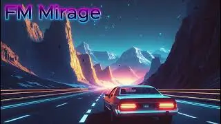 FM Mirage &ndash; Analog Dreams & Vapor Drums | Synthwave Drive Through Neon Deserts