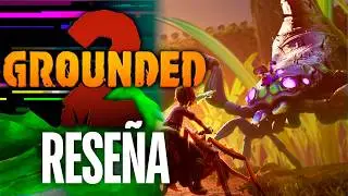 Grounded 2: &iexcl;Lo JUGU&Eacute;! Rese&ntilde;a a Fondo