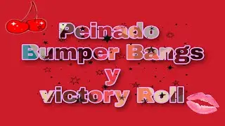 Peinado Bumper Bangs/ y victory Roll dos en uno ❤